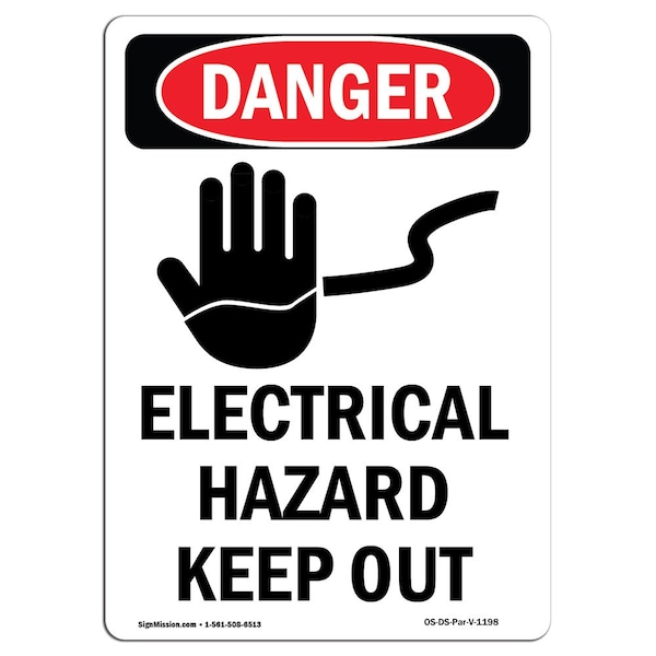 Safety Sign, OSHA Danger, 5" Height, Electrical Hazard Keep Out, Portrait, 10PK